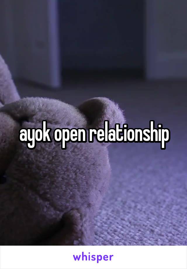 ayok open relationship