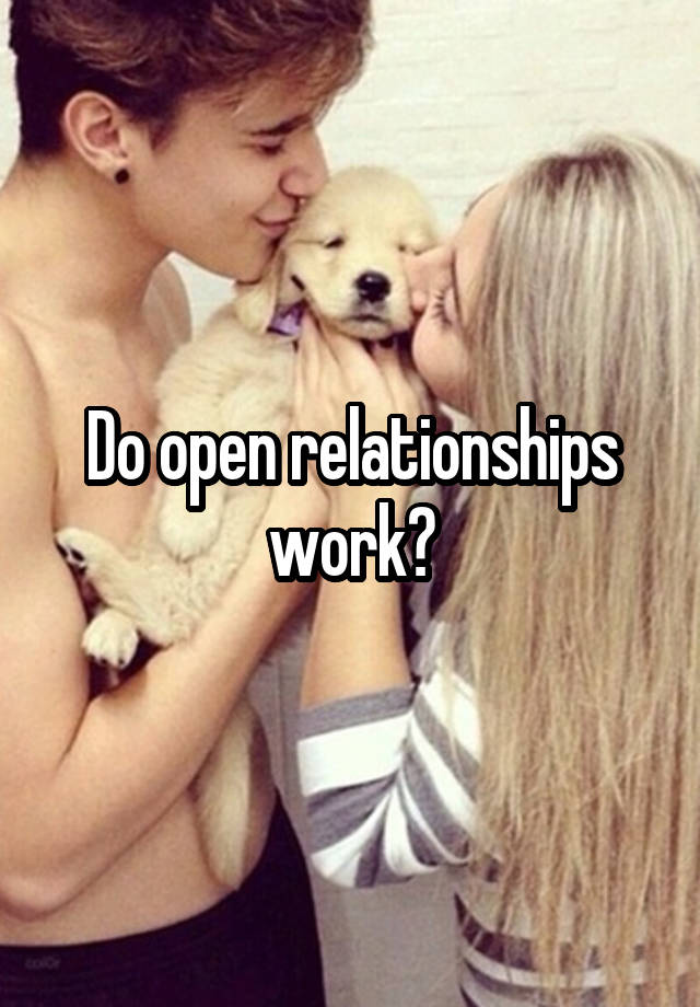 Do open relationships work?