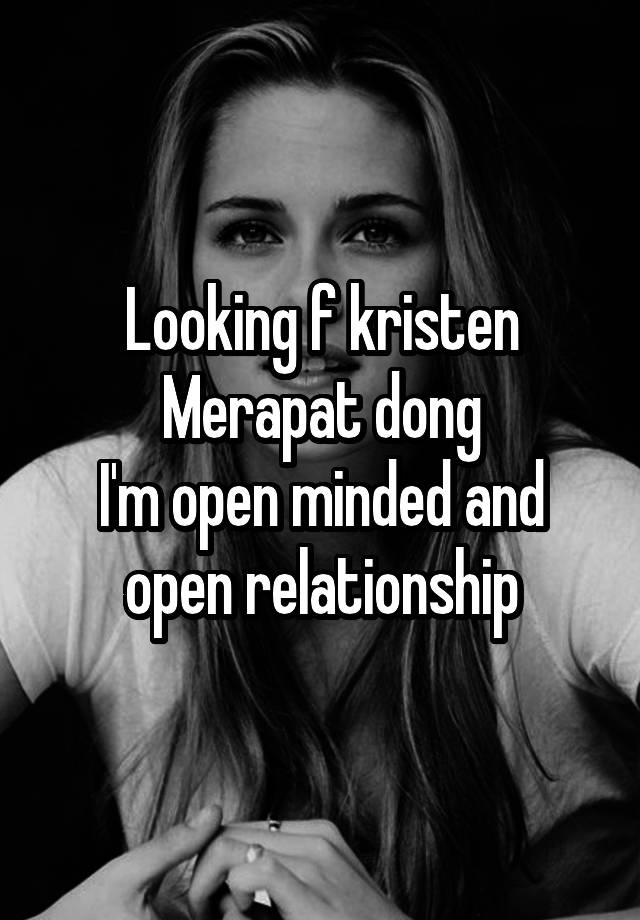 Looking f kristen
Merapat dong
I'm open minded and open relationship