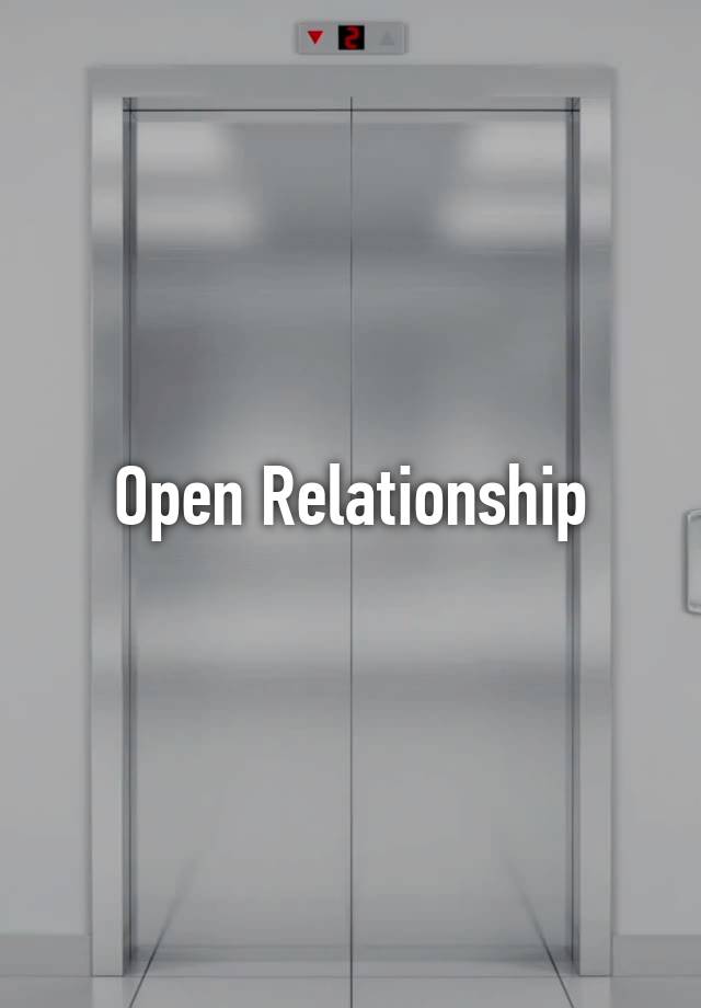 Open Relationship