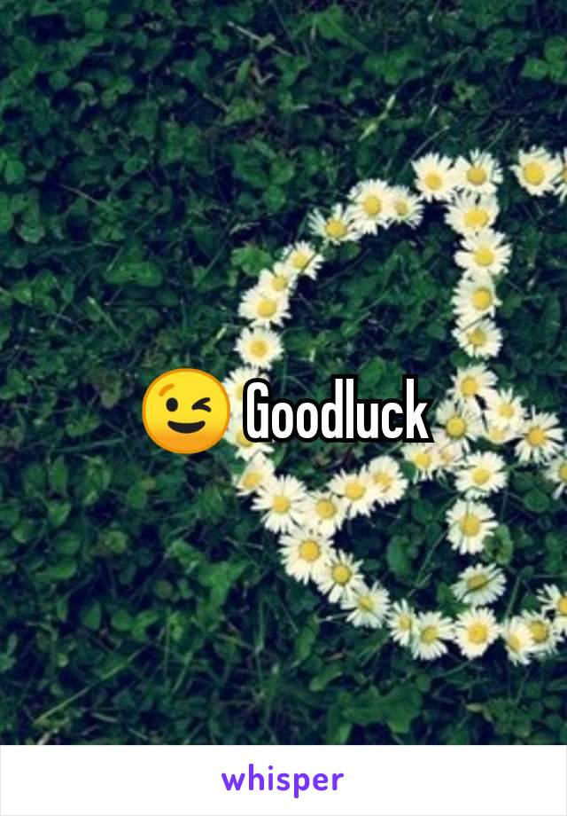 😉 Goodluck