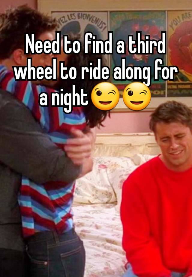 Need to find a third wheel to ride along for a night😉😉