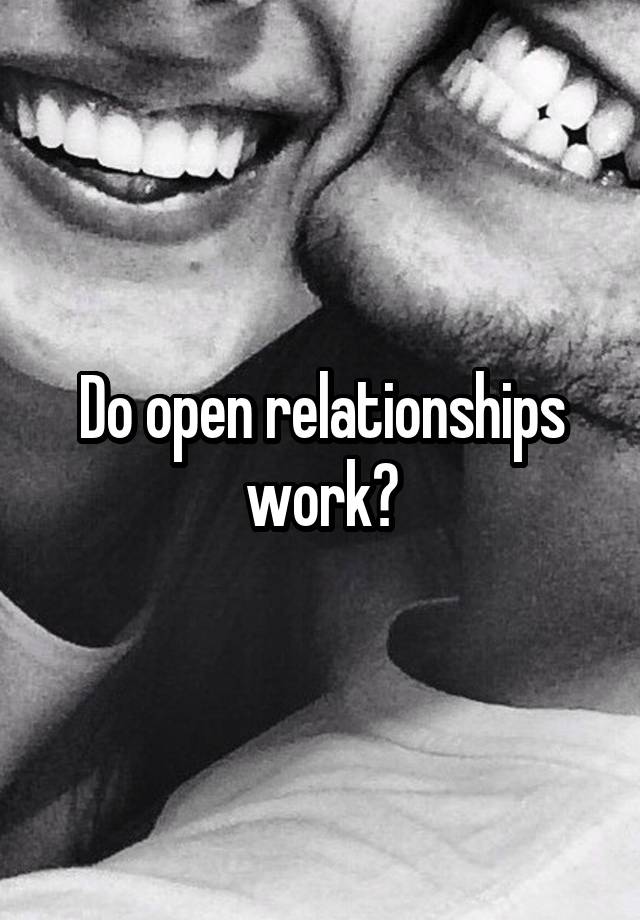 Do open relationships work?