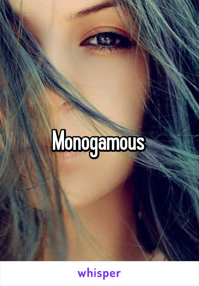 Monogamous 