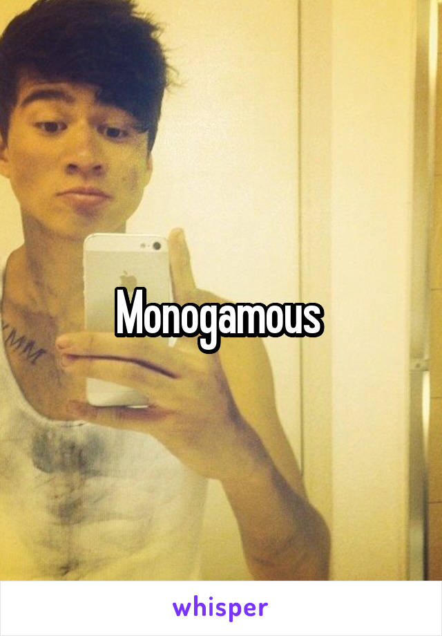 Monogamous 