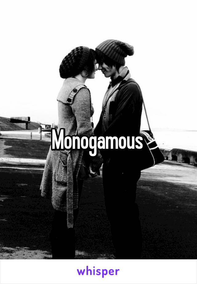 Monogamous 