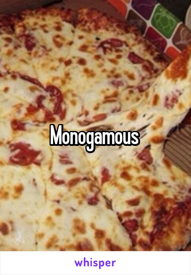 Monogamous 