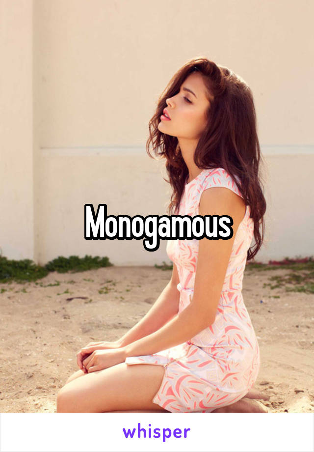 Monogamous