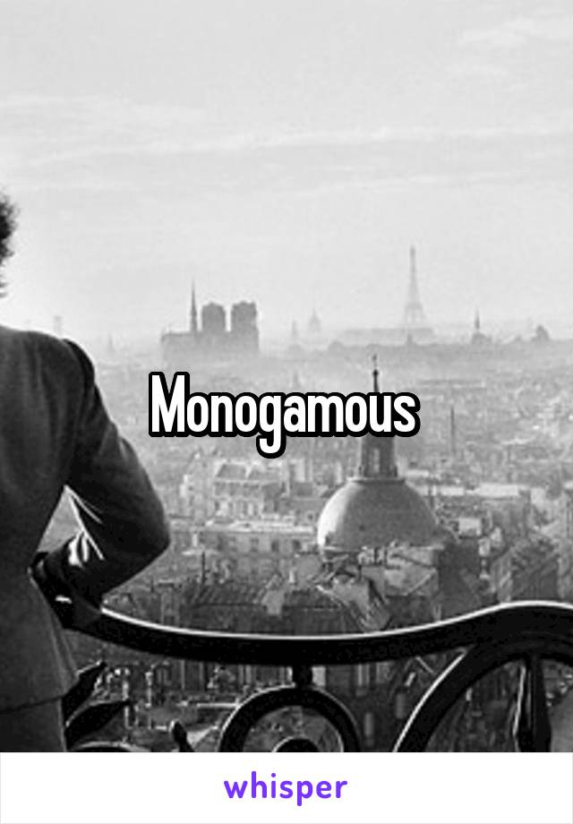 Monogamous 