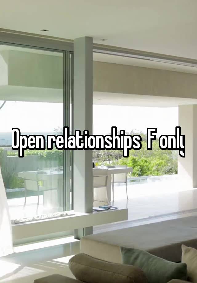 Open relationships  F only