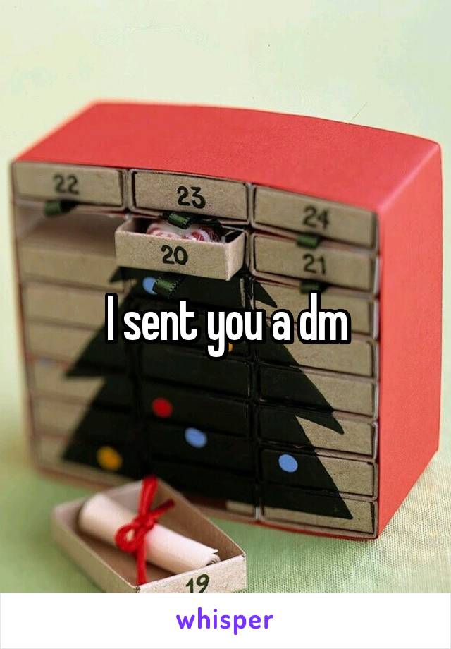 I sent you a dm