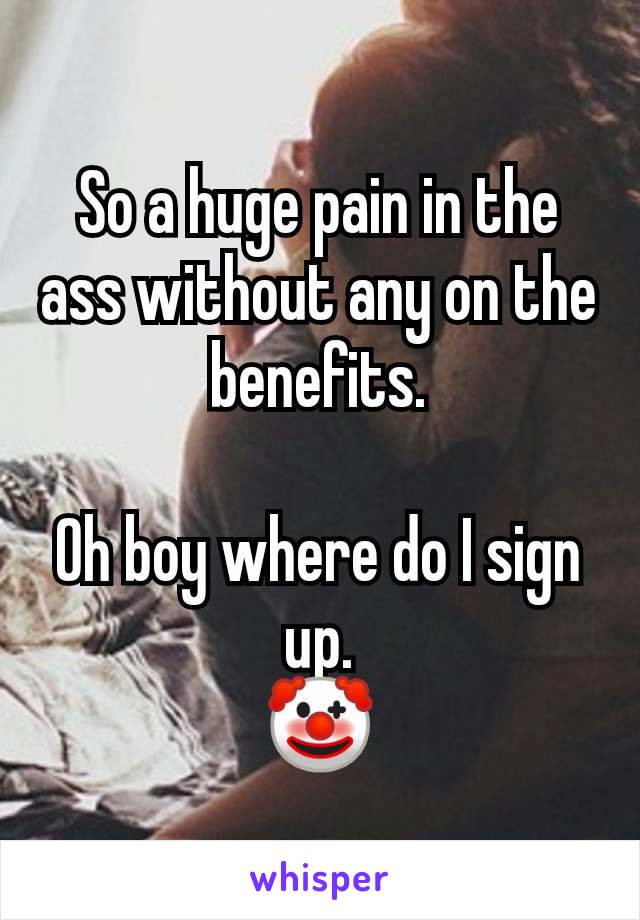 So a huge pain in the ass without any on the benefits.

Oh boy where do I sign up.
🤡