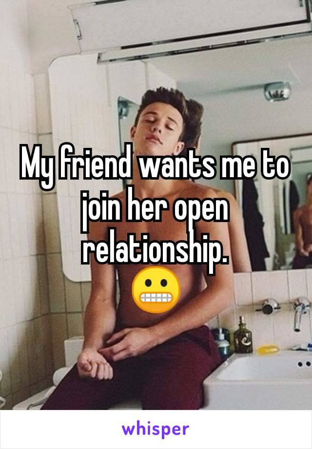 My friend wants me to join her open relationship.
😬