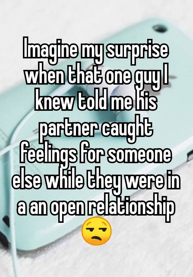 Imagine my surprise when that one guy I knew told me his partner caught feelings for someone else while they were in a an open relationship
😒