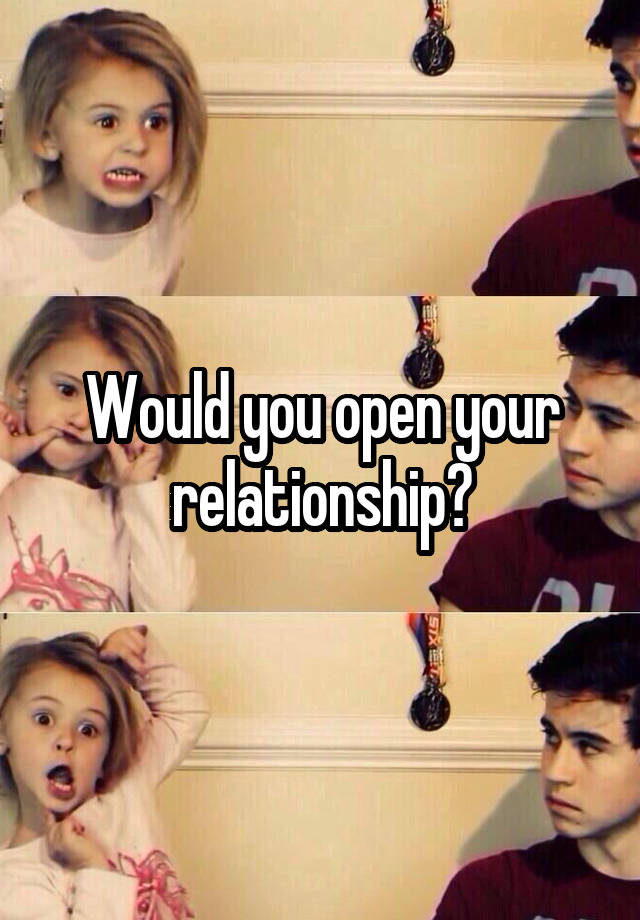 Would you open your relationship?