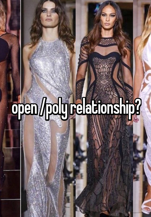 open /poly relationship?