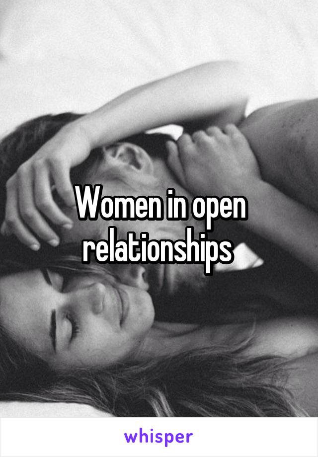 Women in open relationships 