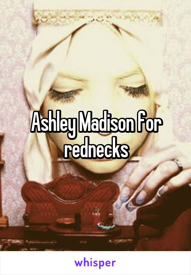 Ashley Madison for rednecks