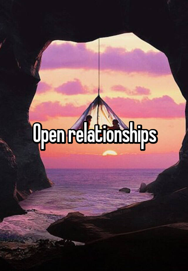 Open relationships