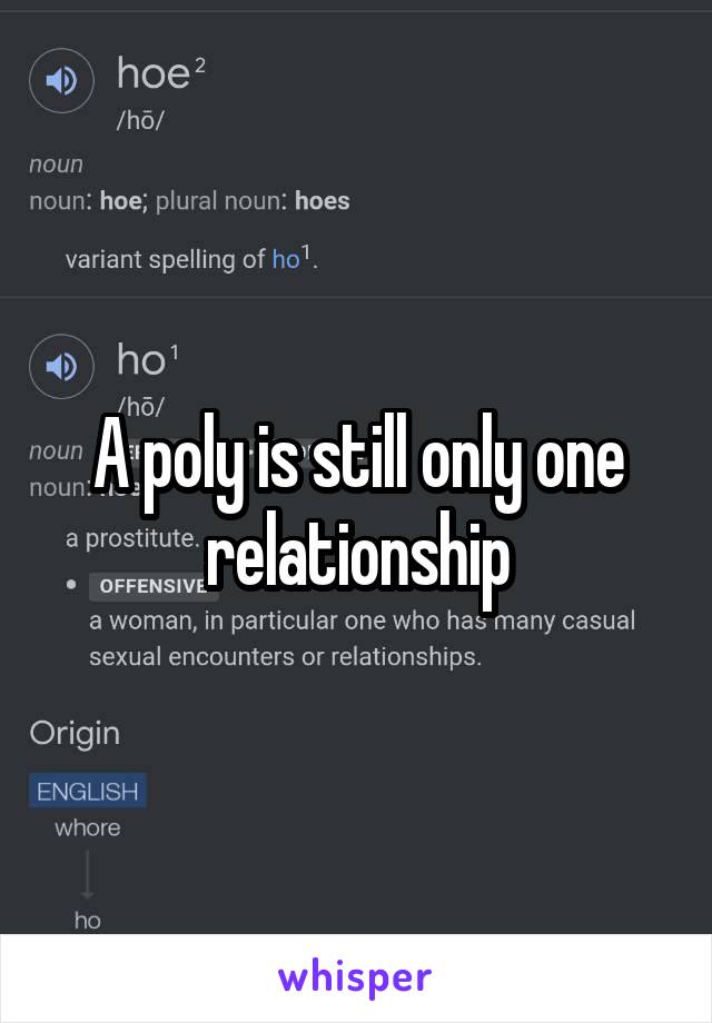 A poly is still only one relationship