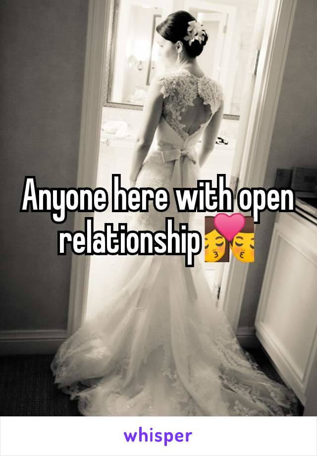 Anyone here with open relationship💏