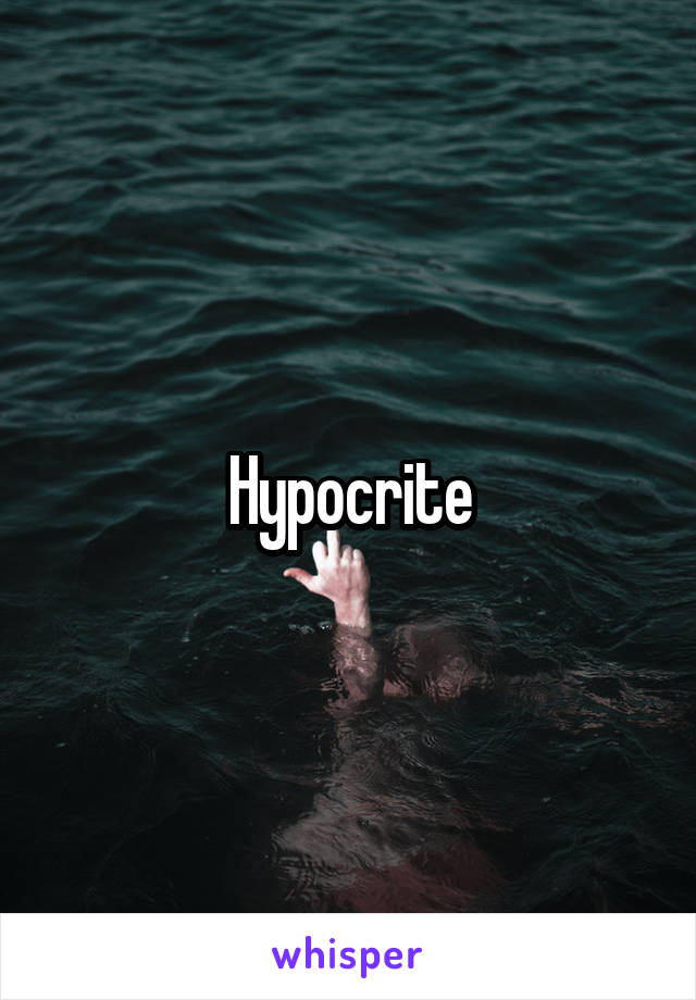 Hypocrite