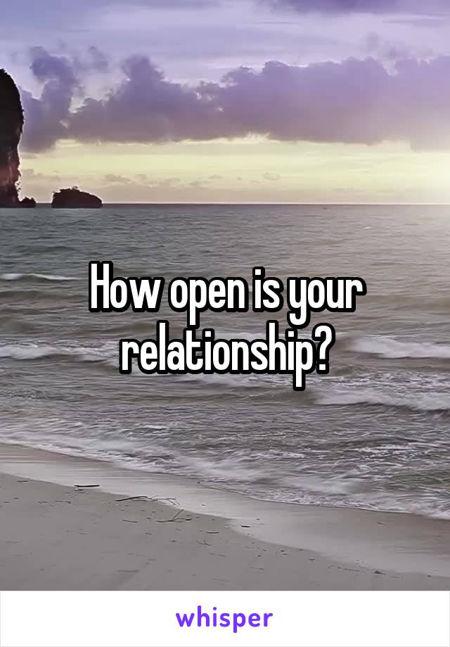 How open is your relationship?