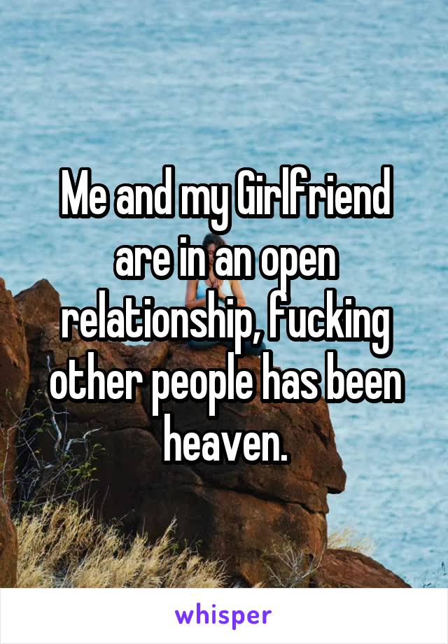 Me and my Girlfriend are in an open relationship, fucking other people has been heaven.