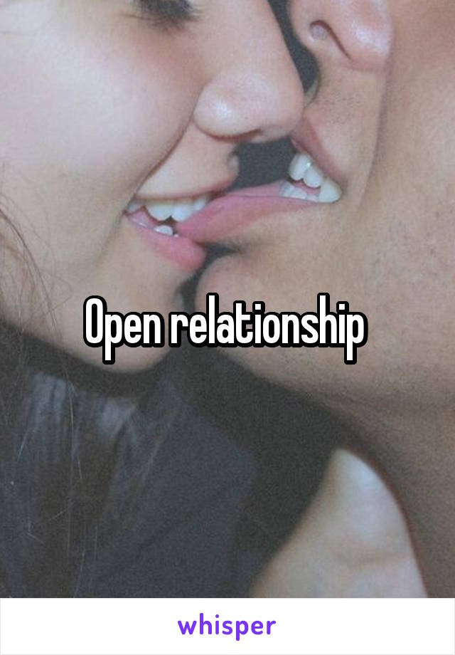 Open relationship 