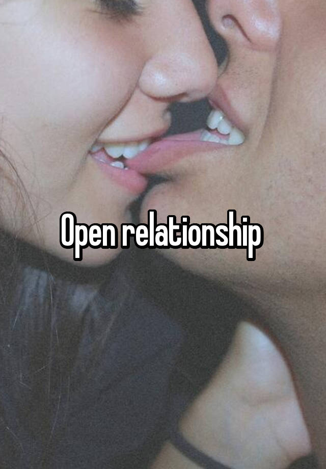 Open relationship 