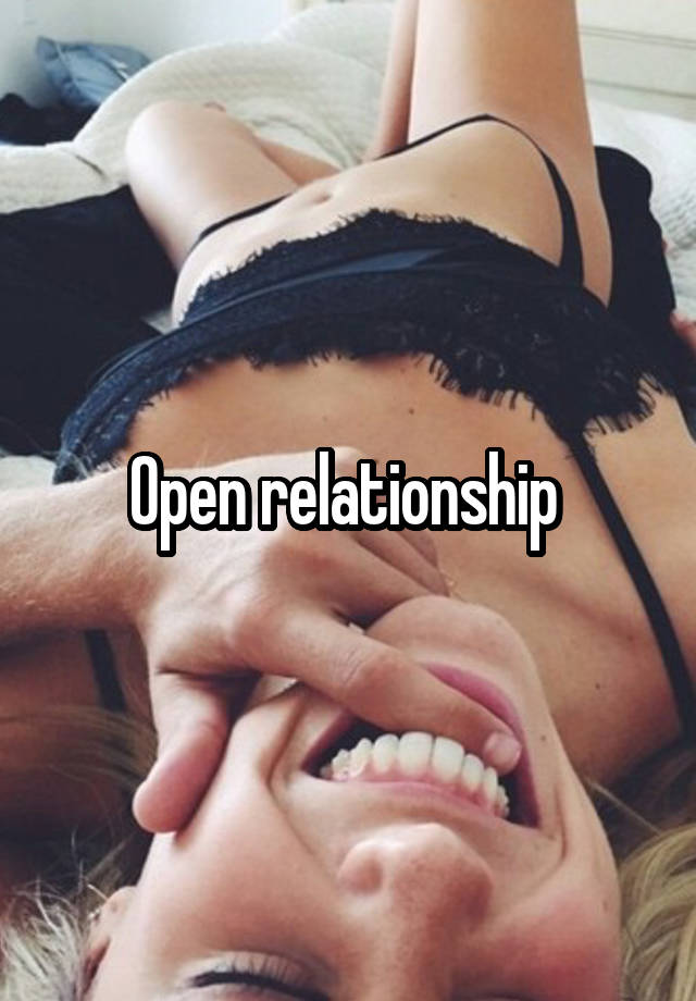 Open relationship 