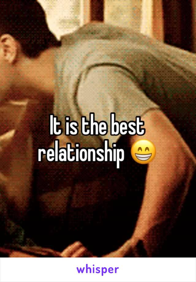 It is the best relationship 😁