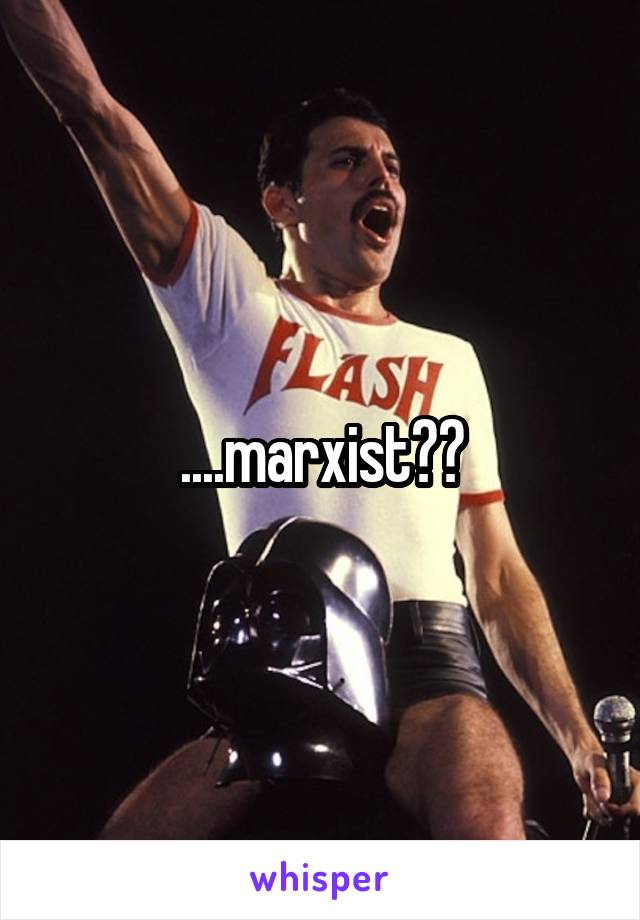 ....marxist??