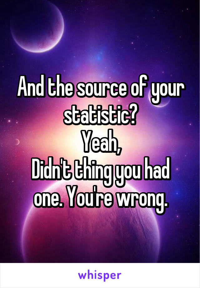 And the source of your statistic?
Yeah,
Didn't thing you had one. You're wrong.