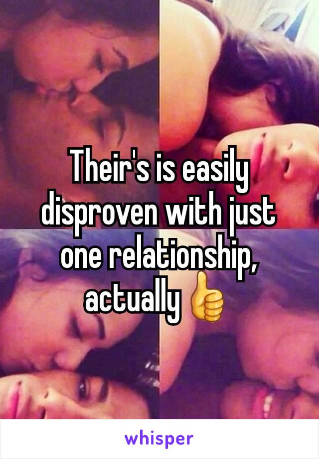 Their's is easily disproven with just one relationship, actually👍