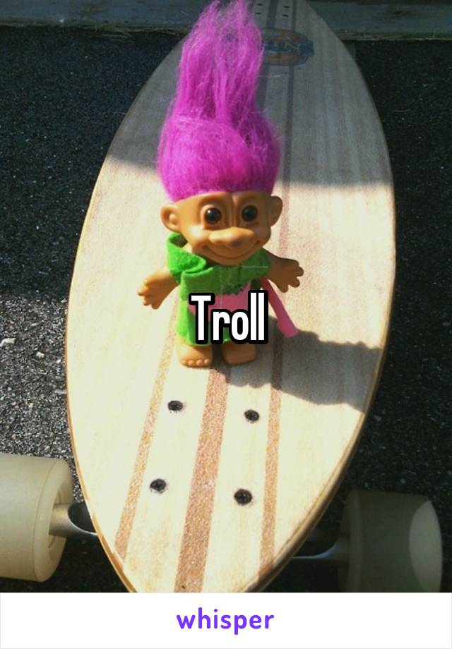 Troll