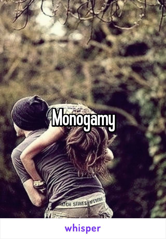 Monogamy