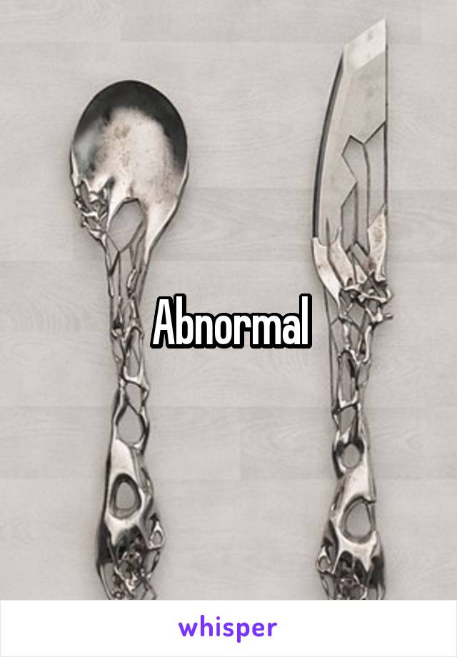 Abnormal