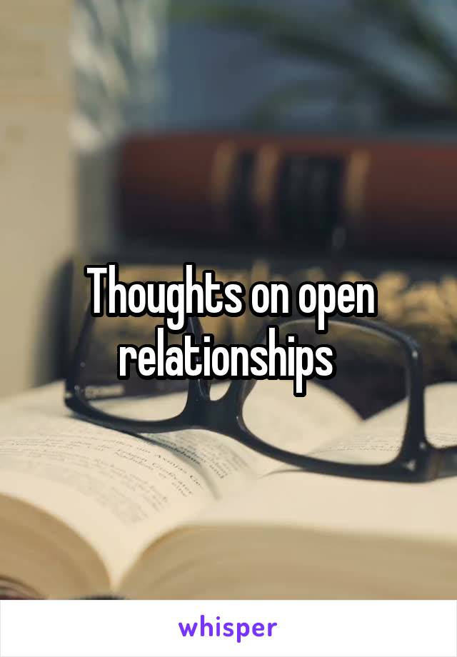 Thoughts on open relationships 