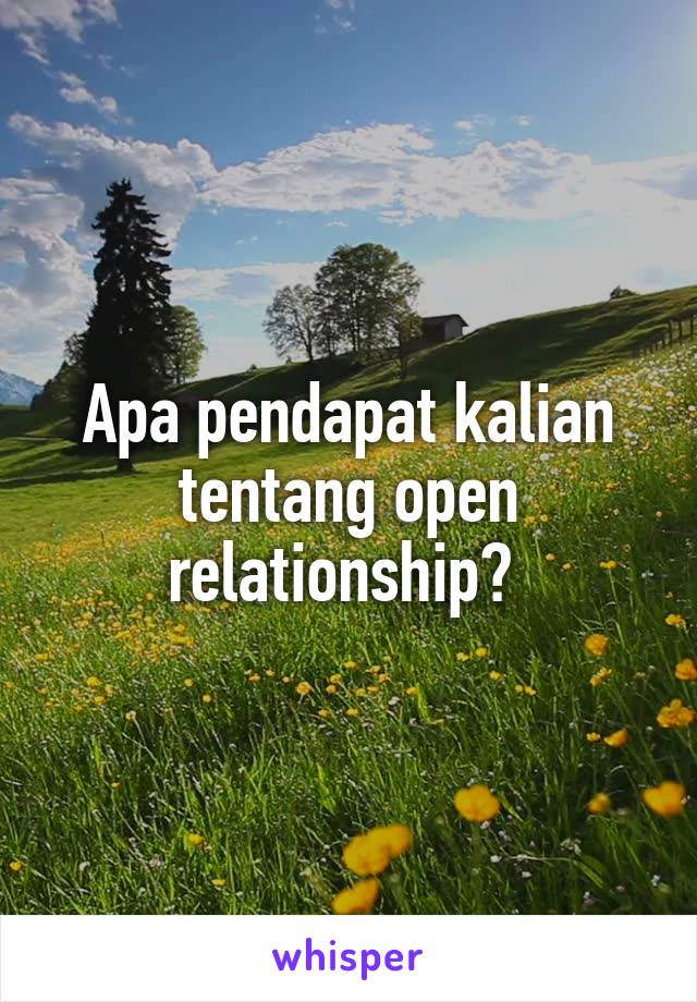 Apa pendapat kalian tentang open relationship? 