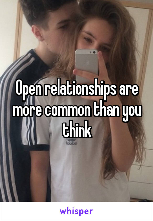 Open relationships are more common than you think