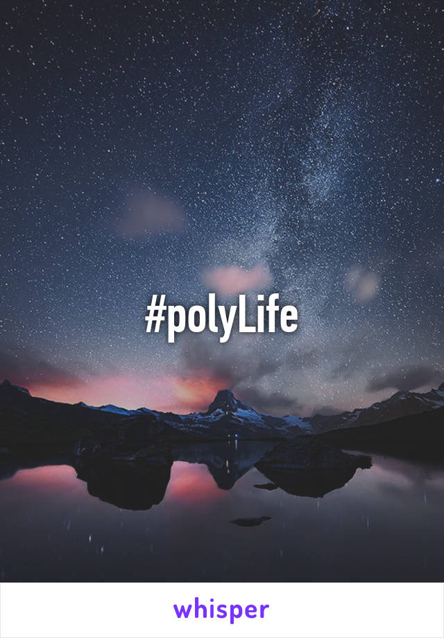 #polyLife