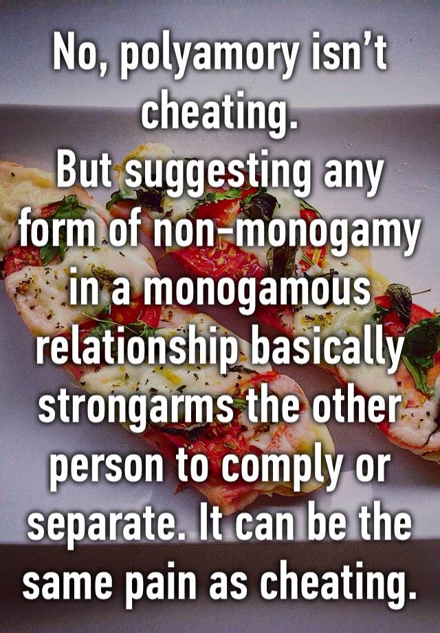 No, polyamory isn’t cheating.
But suggesting any form of non-monogamy in a monogamous relationship basically strongarms the other person to comply or separate. It can be the same pain as cheating.