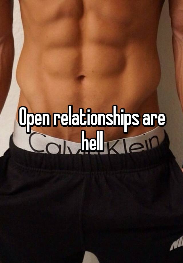 Open relationships are hell