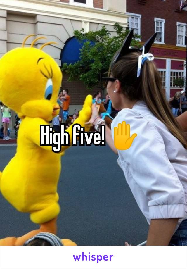 High five! ✋ 