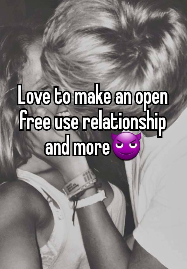 Love to make an open free use relationship and more😈