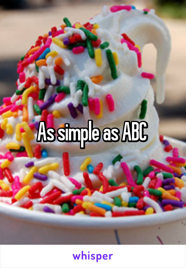 As simple as ABC 