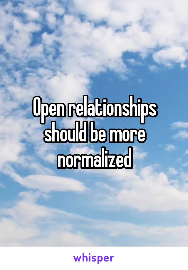 Open relationships should be more normalized