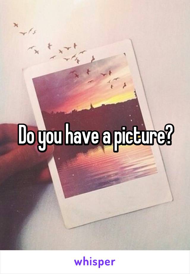 Do you have a picture?