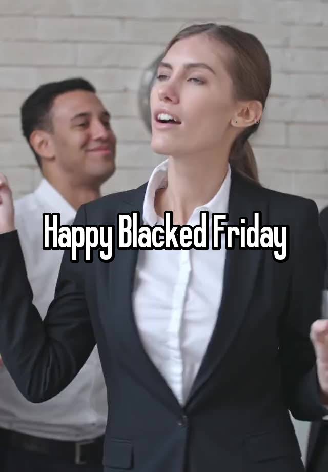 Happy Blacked Friday